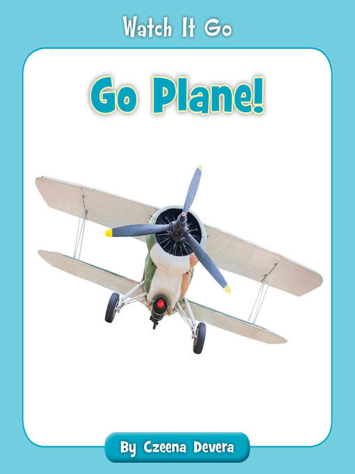 Title details for Go Plane! by Czeena Devera - Wait list